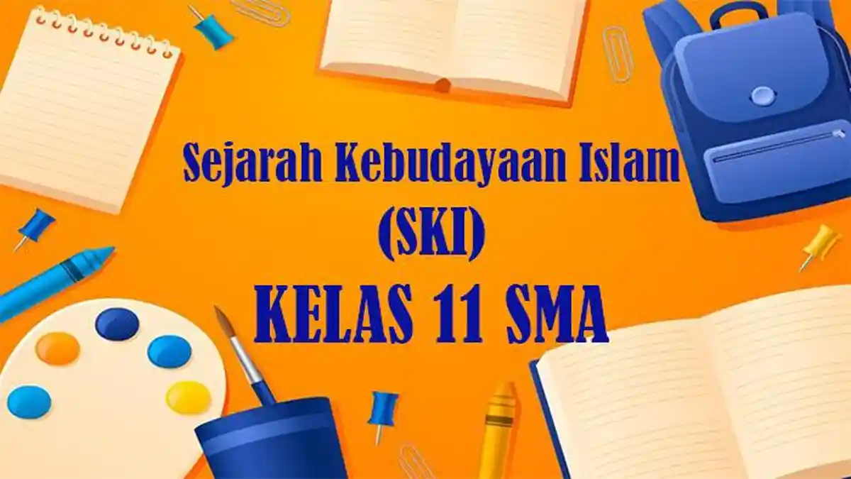 50 Soal dan Kunci Jawaban PTS SKI Kelas 11 SMA Semester Ganjil
