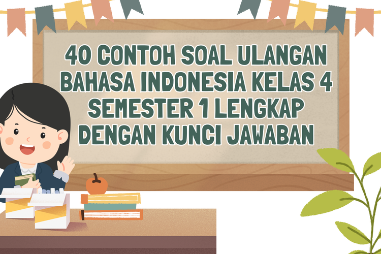 Foto 40 Contoh Soal Ulangan Bahasa Indonesia Kelas 4 Semester 1