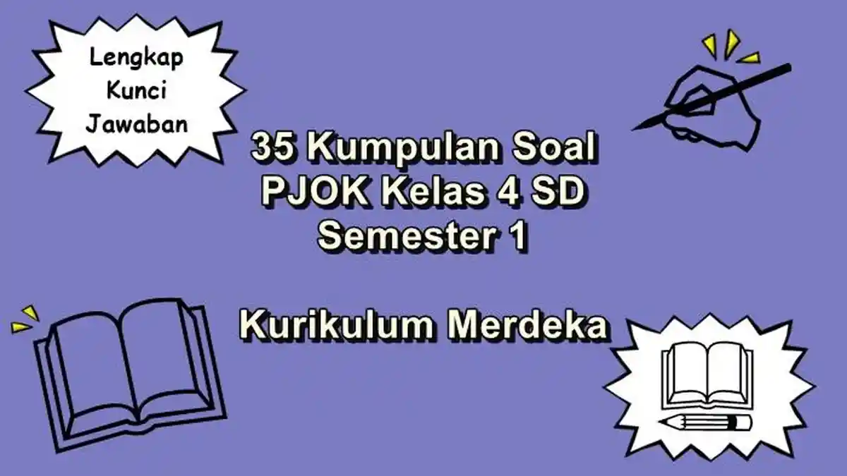 35 Soal PJOK Kelas X Semester 1 Kurikulum 2013 yang Wajib Kamu Kuasai Sebelum Ujian Akhir