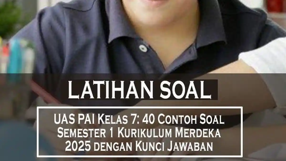 Latihan Soal UAS PAI Kelas 7 40 Contoh Soal Semester 1 Kurikulum
