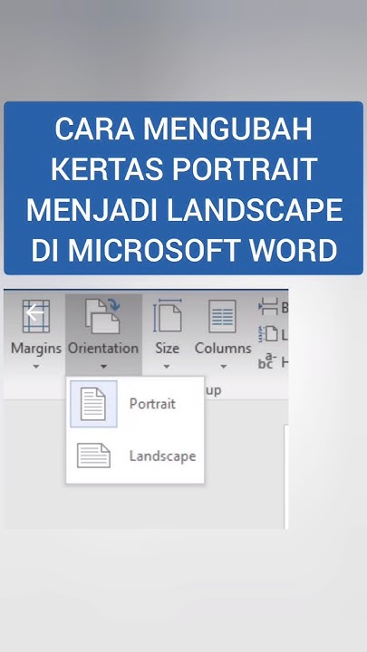 Cara Mengubah Kertas Portrait Menjadi Landscape di Microsoft Word